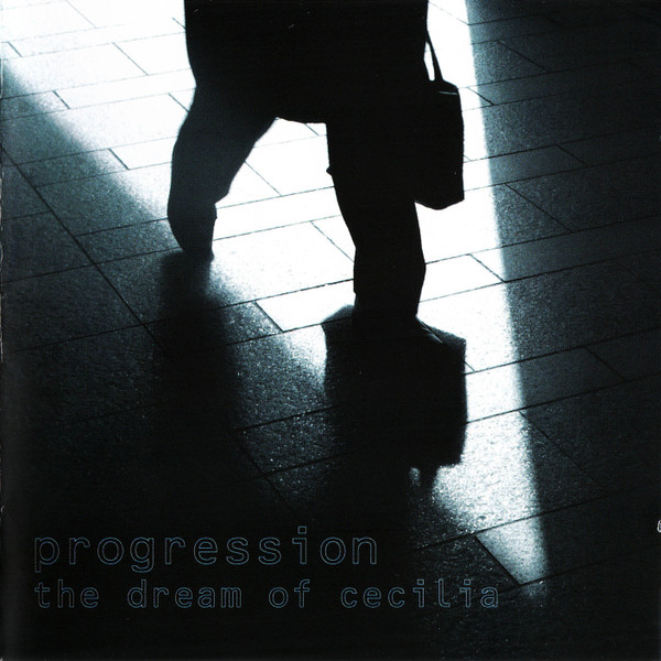 PROGRESSION - The dream of Cecilia